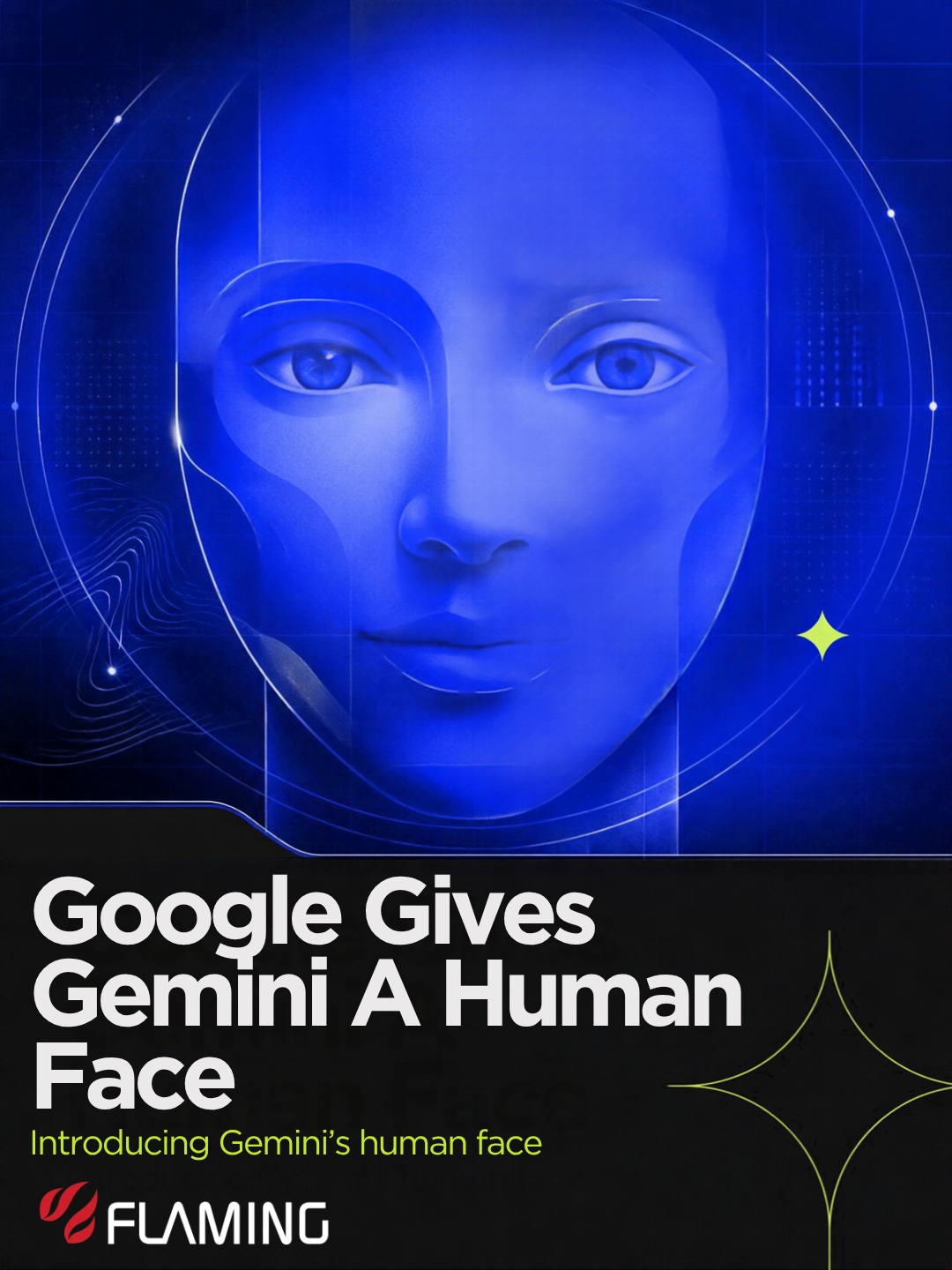 Google Gives Gemini A Human Face